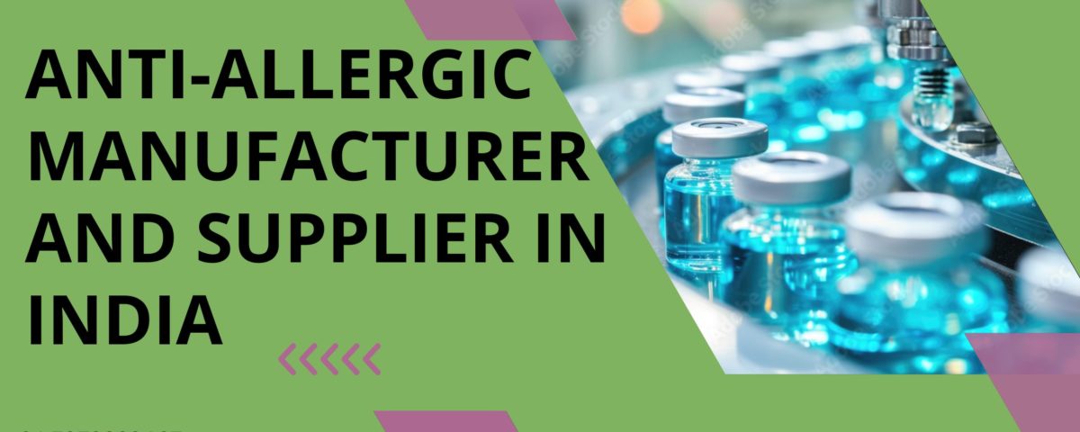 Anti-Allergic Manufacturer and Supplier in India